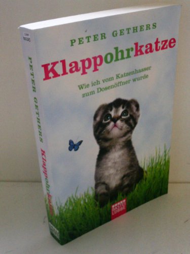 Beispielbild fr Klappohrkatze: Wie ich vom Katzenhasser zum Dosenffner wurde zum Verkauf von Ammareal