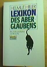 Imagen de archivo de Lexikon des Aberglaubens. Alte Volkweisheiten und Bruche. a la venta por medimops