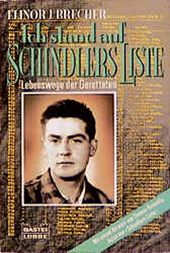 Imagen de archivo de Ich stand auf Schindlers Liste. Lebenswege der Geretteten. a la venta por Bookmans