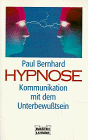 Imagen de archivo de Hypnose. Kommunikation mit dem Unterbewutsein. a la venta por medimops