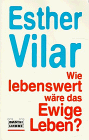 Stock image for Wie lebenswert wre das Ewige Leben - guter Erhaltungszustand for sale by Weisel