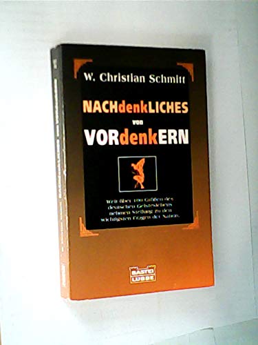 Beispielbild fr Nachdenkliches von Vordenkern - Weit ber 100 Gren des deutschen Geisteslebens nehmen Stellung zu den wichtigsten Fragen der Nation zum Verkauf von Der Bcher-Br