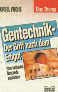Stock image for Gentechnik, Der Griff nach dem Erbgut for sale by Antiquariat Armebooks
