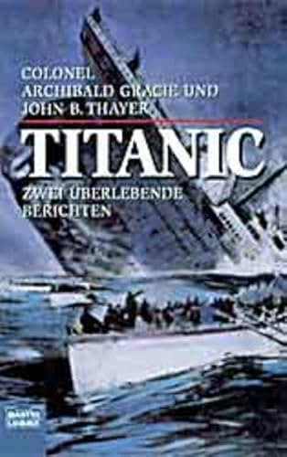 Beispielbild fr Titanic : zwei berlebende berichten zum Verkauf von medimops