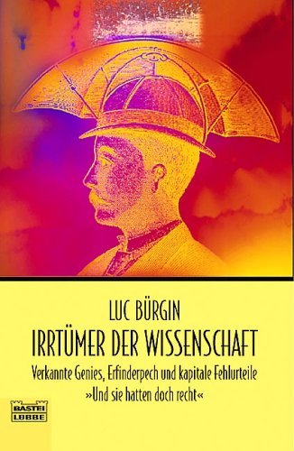 IrrtÃ¼mer der Wissenschaft. (9783404604722) by BÃ¼rgin, Luc