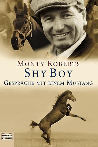Stock image for Shy Boy: Gesprche mit einem Mustang for sale by medimops