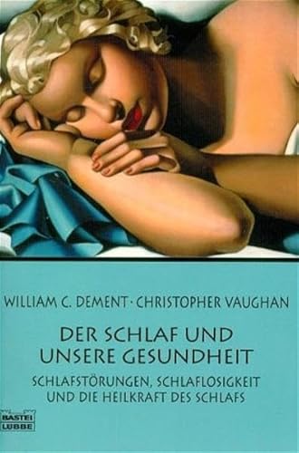 Der Schlaf und unsere Gesundheit (Sachbuch. Bastei Lübbe Taschenbücher) - Dement, William C und Christopher Vaughan
