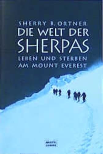 9783404605064: Die Welt der Sherpas. Leben und Sterben am Mount Everest.