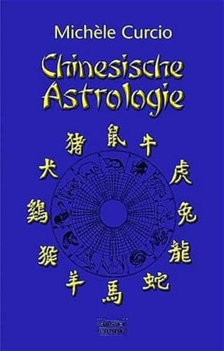 Stock image for Chinesische Astrologie als Lebensberatung for sale by medimops