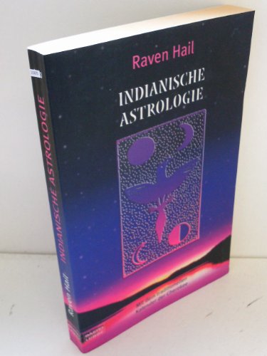 Indianische Astrologie. (9783404605330) by Raven Hail