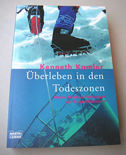 Beispielbild fr berleben in den Todeszonen: Meine Grenzerfahrungen als Expeditionsarzt zum Verkauf von medimops