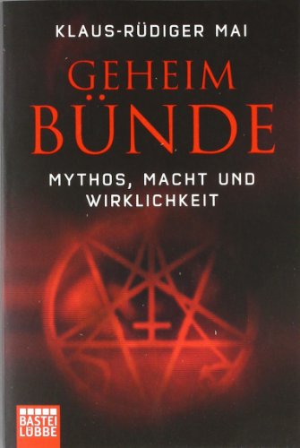 Stock image for Geheimbnde: Mythos, Macht und Wirklichkeit for sale by medimops
