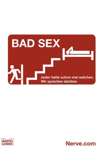 Stock image for Bad Sex: Jeder hatte schon mal welchen. Wir sprechen darber. (Sachbuch. Bastei Lbbe Taschenbcher) for sale by Antiquariat Armebooks