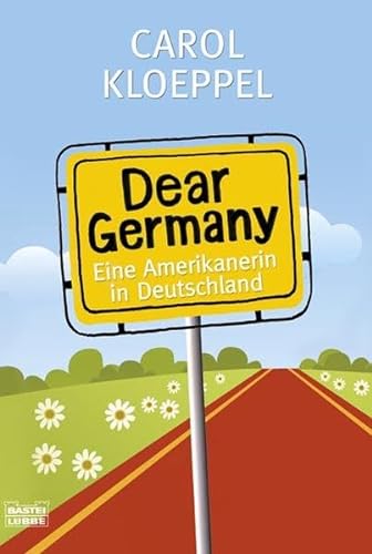 Beispielbild fr Dear Germany: Eine Amerikanerin in Deutschland zum Verkauf von Ammareal