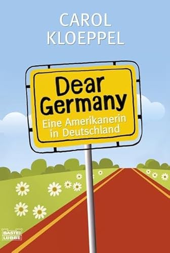 Stock image for Dear Germanyeine Amerikanerin In Deutschland for sale by ThriftBooks-Dallas