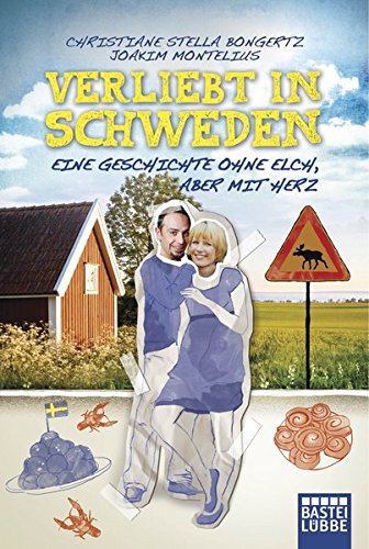 Stock image for Verliebt in Schweden: Eine Geschichte ohne Elch, aber mit Herz for sale by medimops