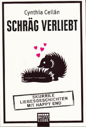 Imagen de archivo de Schrg verliebt: Skurrile Liebesgeschichten mit Happy End a la venta por medimops