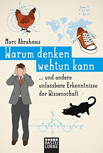Stock image for Warum denken wehtun kann: und andere unfassbare Erkenntnisse der Wissenschaft for sale by medimops