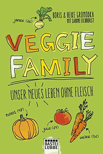 Stock image for Veggie Family: Unser neues Leben ohne Fleisch for sale by medimops