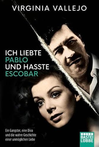 Imagen de archivo de Ich liebte Pablo und hasste Escobar: Ein Gangster, eine Diva und die wahre Geschichte einer unmglichen Liebe a la venta por Books Unplugged