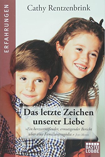 Stock image for Das letzte Zeichen unserer Liebe for sale by medimops