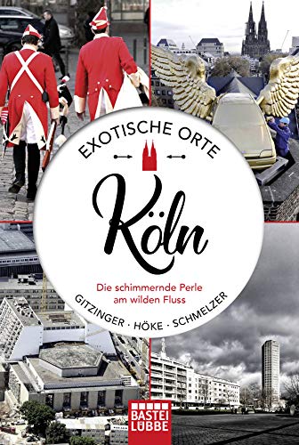 Beispielbild fr Exotische Orte: Kln: Die schimmernde Perle am wilden Fluss. Mit zahlreichen Fotos, Insidertipps und Sprachfhrer zum Verkauf von medimops