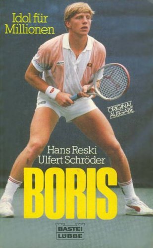 Beispielbild fr Boris Becker - Idol fr Millionen - Tennis zum Verkauf von Sammlerantiquariat