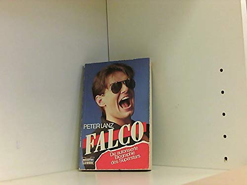 Beispielbild fr Falco - Die Autorisierte Biographie zum Verkauf von Antiquariat Armebooks