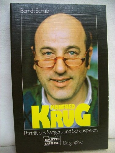 9783404611652: Manfred Krug (Biographien. Bastei Lbbe Taschenbcher) - Schulz, Berndt