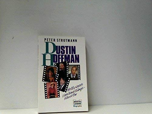 Dustin Hoffman : Hollywoods Verwandlungskünstler. Bd. 61187 : Biographie - Strotmann, Peter