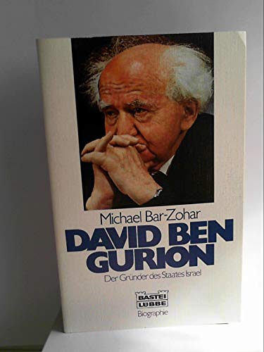 Beispielbild fr David Ben Gurion. Der Grnder des Staates Israel. ( Biographie). zum Verkauf von medimops