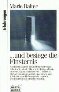 Imagen de archivo de .und besiege die Finsternis (Erfahrungen. Bastei Lbbe Taschenbcher) a la venta por Versandantiquariat Felix Mcke