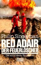 Beispielbild fr Red Adair - Der Feuerlscher Die autorisierte Biographie zum Verkauf von medimops
