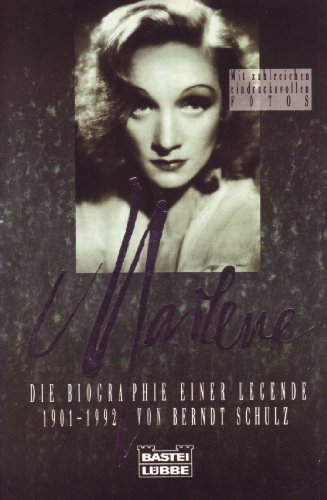 Marlene : die Biographie einer Legende , 1901 - 1992 / von Berndt Schulz - Schulz, Berndt