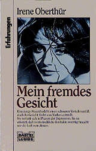 Imagen de archivo de Mein fremdes Gesicht. ( Erfahrungen). a la venta por medimops