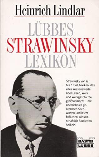 Stock image for LBBES STRAWINSKY LEXIKON Strawinsky von A bis Z. for sale by German Book Center N.A. Inc.