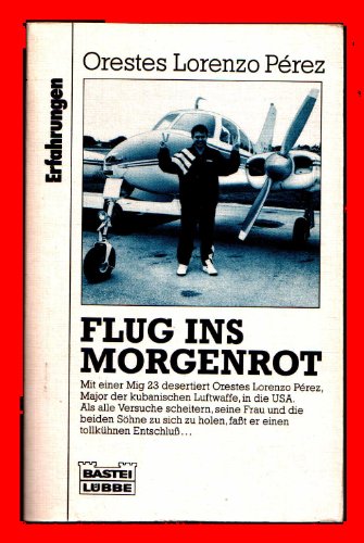 9783404613120: Flug ins Morgenrot