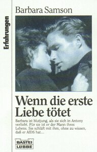 Beispielbild fr Wenn die erste Liebe ttet - Erfahrungen zum Verkauf von Sammlerantiquariat