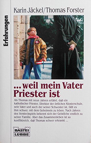 Stock image for weil mein Vater Priester ist for sale by medimops