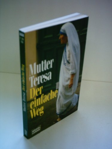 9783404613991: Mutter Teresa. Der einfache Weg.