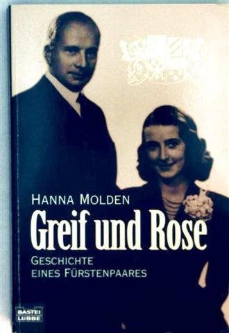 9783404614448: Greif und Rose. Geschichte eines Frstenpaares.
