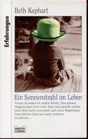 Ein Sonnenstrahl im Leben. (9783404614554) by Kephart, Beth