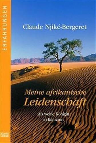 Beispielbild fr Meine afrikanische Leidenschaft. zum Verkauf von WorldofBooks