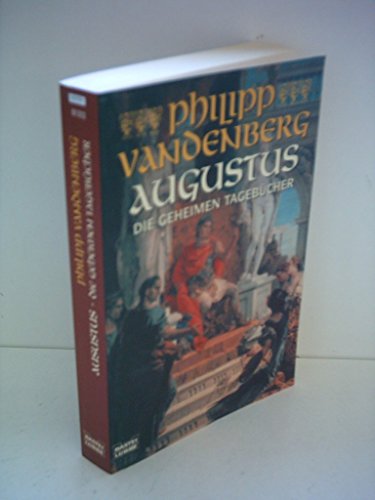 Imagen de archivo de Augustus. Die geheimen Tagebücher. a la venta por WorldofBooks