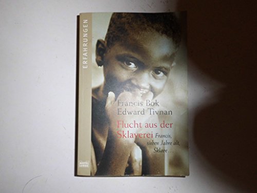 Stock image for Flucht aus der Sklaverei: Francis, sieben Jahre alt, Sklave. for sale by medimops