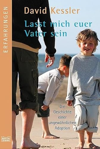 Lasst mich euer Vater sein (9783404615667) by Kessler, David