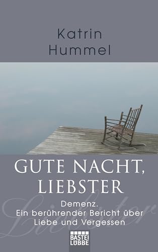 Stock image for Gute Nacht, Liebster: Demenz. Ein berhrender Bericht ber Liebe und Vergessen for sale by medimops