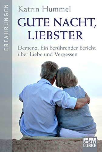 Stock image for Gute Nacht, Liebster: Demenz. Ein berhrender Bericht for sale by medimops