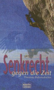 Stock image for Senkrecht gegen die Zeit. Die Eroberung des Unsichtbaren. for sale by medimops