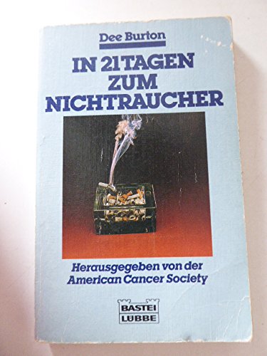 9783404621088: In 21 Tagen zum Nichtraucher